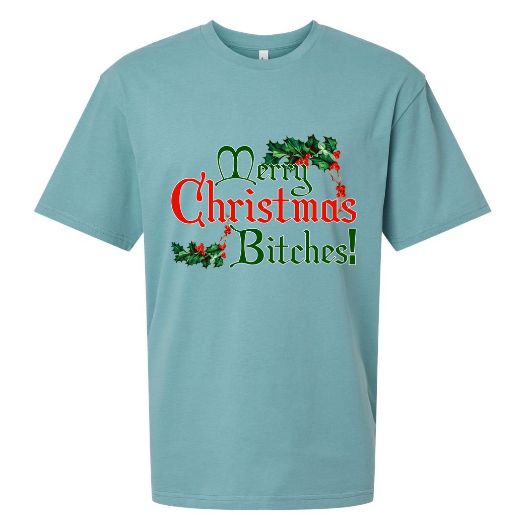 Merry Christmas Bitches! Sueded Cloud Jersey T-Shirt