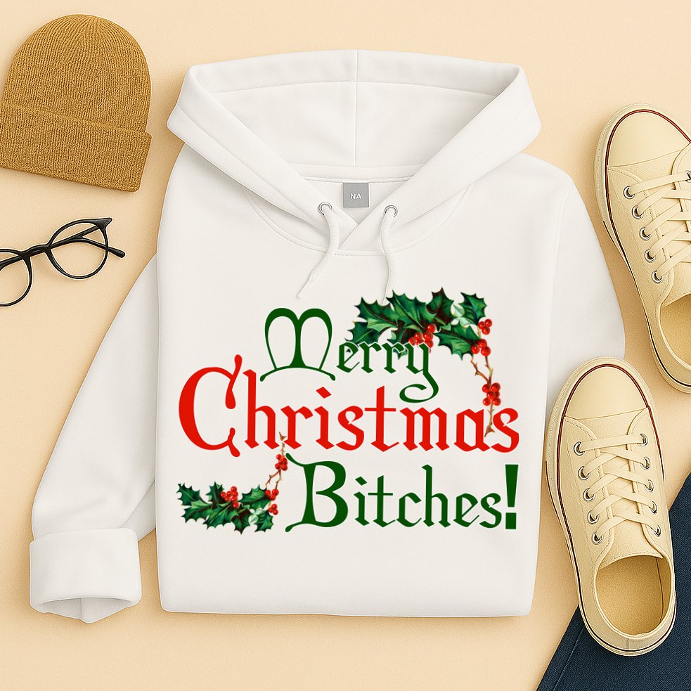 Merry Christmas Bitches! Hoodie