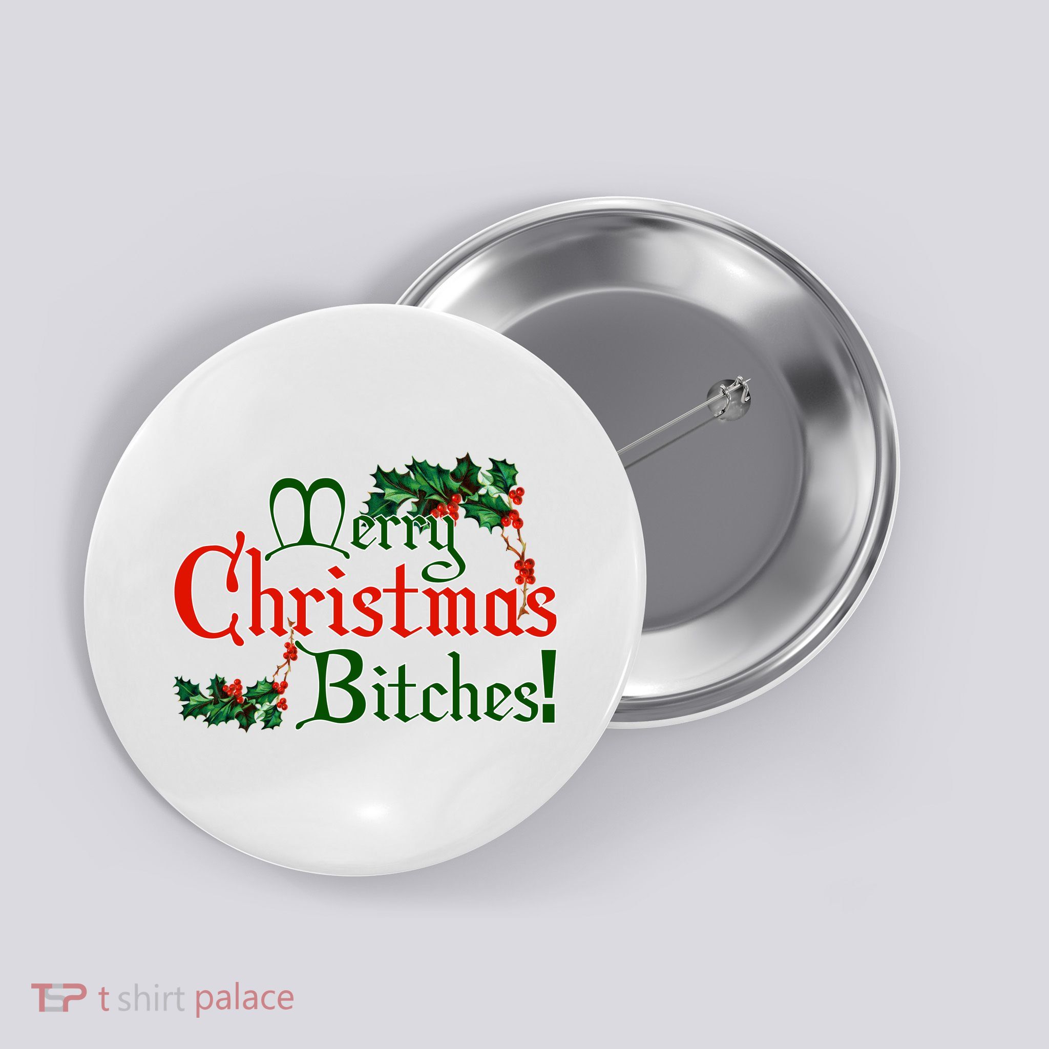 Merry Christmas Bitches! Button