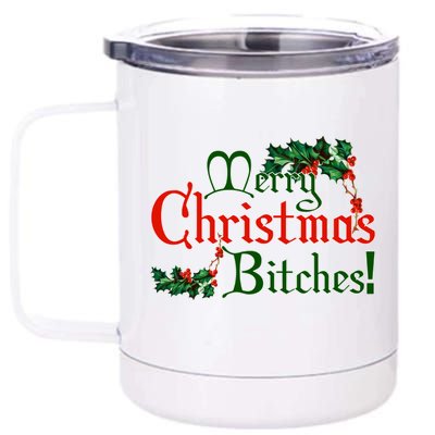 Merry Christmas Bitches! 12 oz Stainless Steel Tumbler Cup