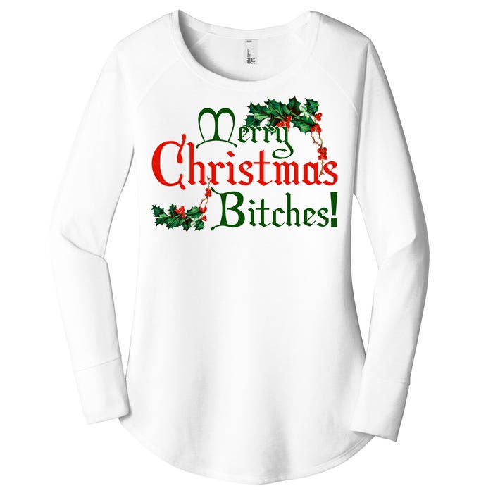 Merry Christmas Bitches! Women's Perfect Tri Tunic Long Sleeve Shirt