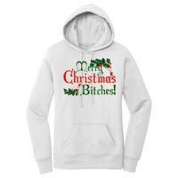 Merry Christmas Bitches! Women's Pullover Hoodie