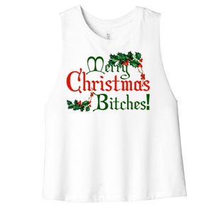 Merry Christmas Bitches! Women's Racerback Cropped Tank