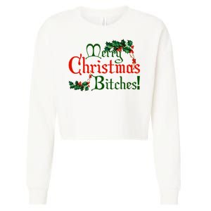 Merry Christmas Bitches! Cropped Pullover Crew