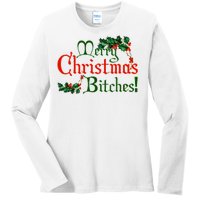 Merry Christmas Bitches! Ladies Long Sleeve Shirt