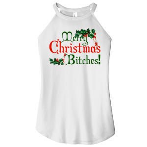 Merry Christmas Bitches! Women's Perfect Tri Rocker Tank