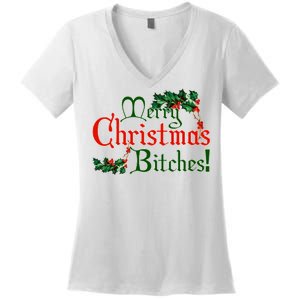 Merry Christmas Bitches! Women's V-Neck T-Shirt