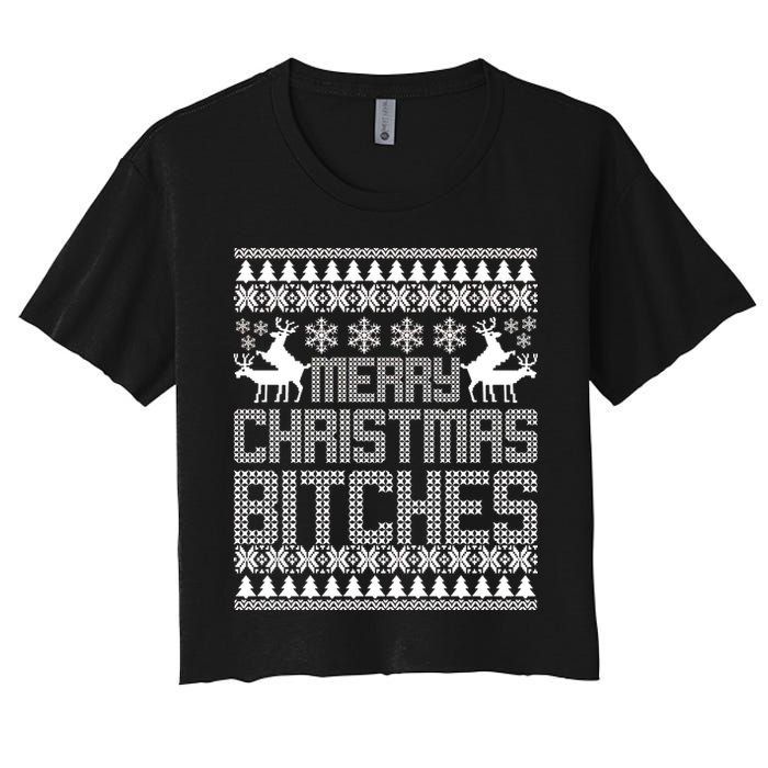 Merry Christmas Bitches Ugly Christmas Sweater Design Women's Crop Top Tee