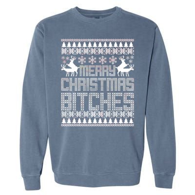 Merry Christmas Bitches Ugly Christmas Sweater Design Garment-Dyed Sweatshirt