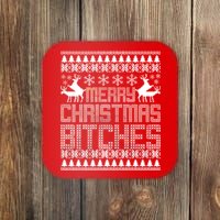 Merry Christmas Bitches Ugly Christmas Sweater Design Coaster