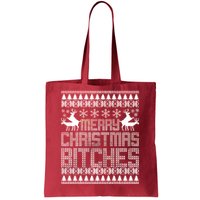 Merry Christmas Bitches Ugly Christmas Sweater Design Tote Bag