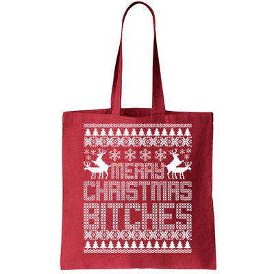 Merry Christmas Bitches Ugly Christmas Sweater Design Tote Bag