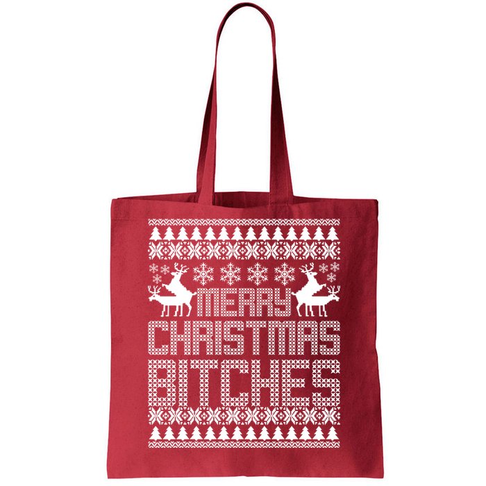 Merry Christmas Bitches Ugly Christmas Sweater Design Tote Bag