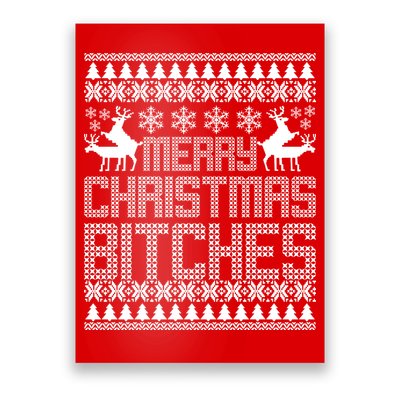 Merry Christmas Bitches Ugly Christmas Sweater Design Poster