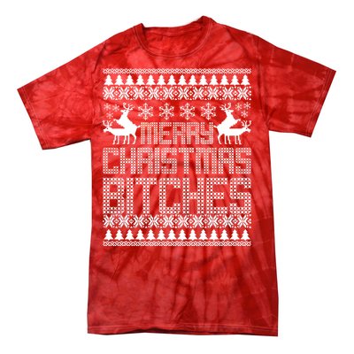 Merry Christmas Bitches Ugly Christmas Sweater Design Tie-Dye T-Shirt