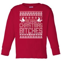 Merry Christmas Bitches Ugly Christmas Sweater Design Toddler Long Sleeve Shirt