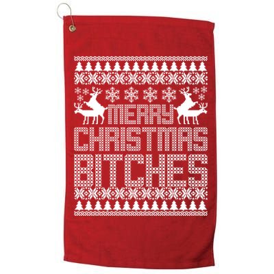 Merry Christmas Bitches Ugly Christmas Sweater Design Golf Towel