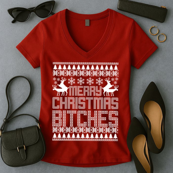 Merry Christmas Bitches Ugly Christmas Sweater Design Women's V-Neck T-Shirt