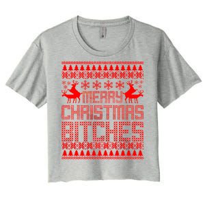 Merry Christmas Bitches Ugly Christmas Sweater Design Women's Crop Top Tee