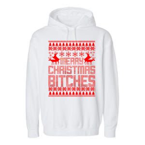 Merry Christmas Bitches Ugly Christmas Sweater Design Garment-Dyed Fleece Hoodie