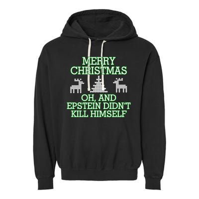 Merry Christmas Epstein Didn't Kill Himself Garment-Dyed Fleece Hoodie