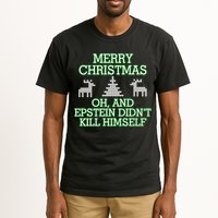 Merry Christmas Epstein Didn't Kill Himself Tall T-Shirt