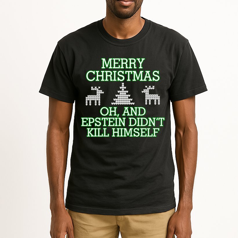 Merry Christmas Epstein Didn't Kill Himself Tall T-Shirt