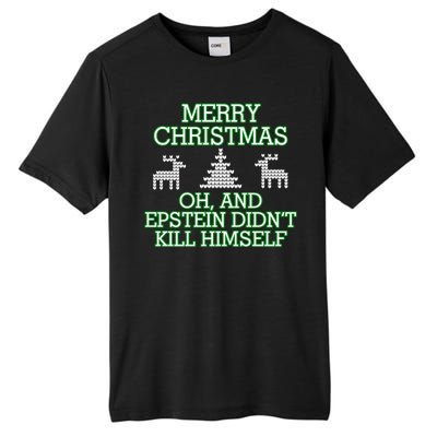 Merry Christmas Epstein Didn't Kill Himself Tall Fusion ChromaSoft Performance T-Shirt