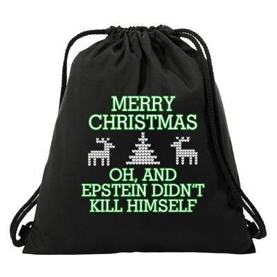 Merry Christmas Epstein Didn't Kill Himself Drawstring Bag