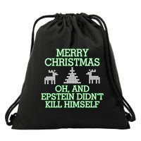 Merry Christmas Epstein Didn't Kill Himself Drawstring Bag