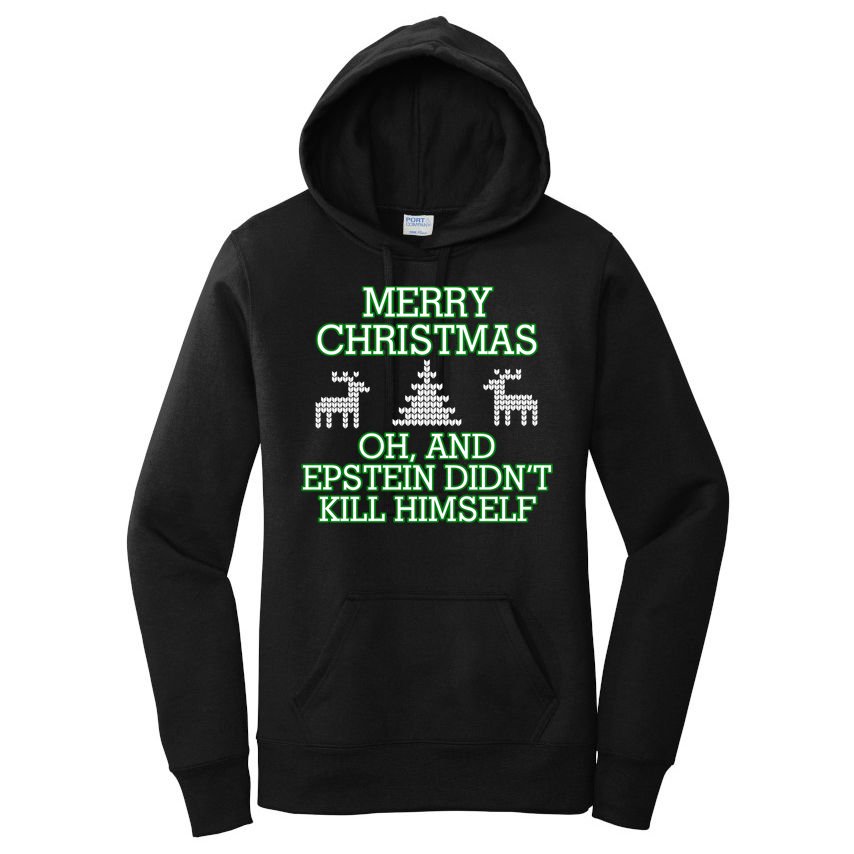 Merry Christmas Epstein Didn't Kill Himself Women's Pullover Hoodie