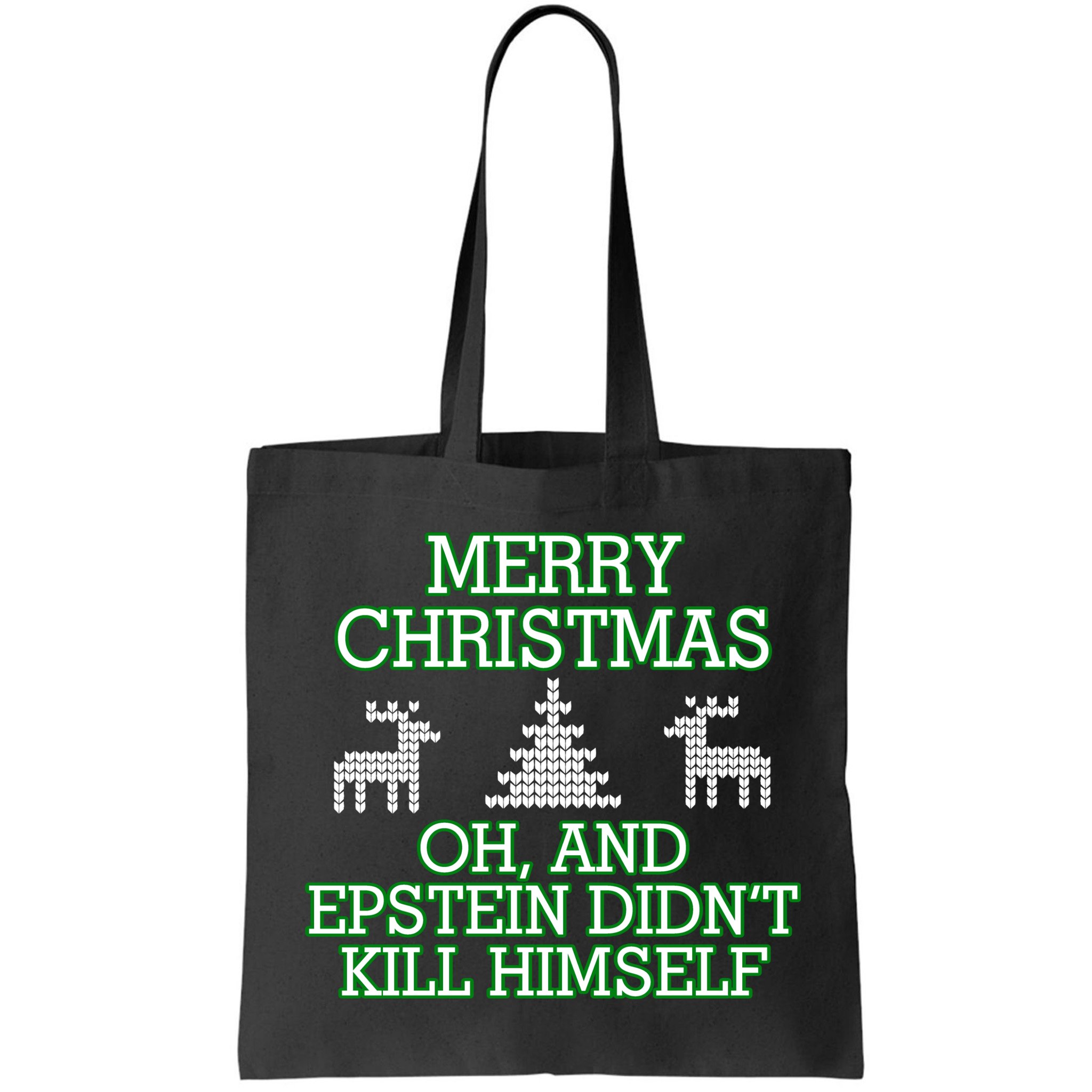 Merry Christmas Epstein Didn't Kill Himself Bag