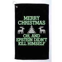 Merry Christmas Epstein Didn't Kill Himself Golf Towel