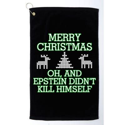 Merry Christmas Epstein Didn't Kill Himself Platinum Collection Golf Towel