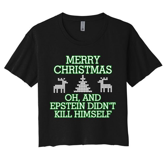 Merry Christmas Epstein Didn't Kill Himself Crop Top