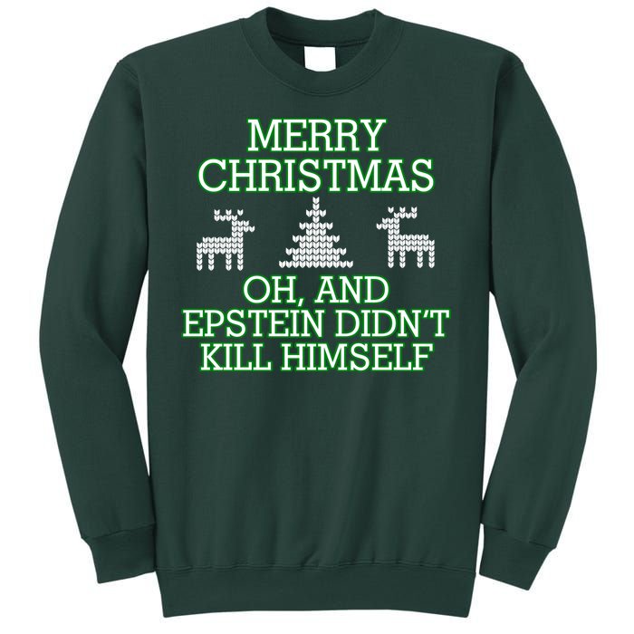 Merry Christmas Epstein Didn't Kill Himself Sweatshirt