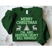 Merry Christmas Epstein Didn't Kill Himself Sweatshirt