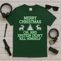 Merry Christmas Epstein Didn't Kill Himself T-Shirt