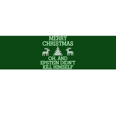 Merry Christmas Epstein Didn't Kill Himself Bumper Sticker