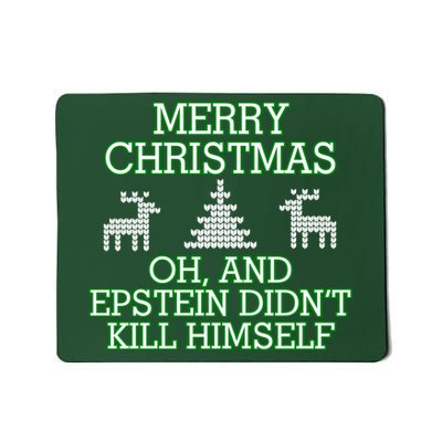 Merry Christmas Epstein Didn't Kill Himself Mousepad