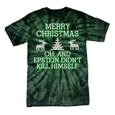 Merry Christmas Epstein Didn't Kill Himself Tie-Dye T-Shirt