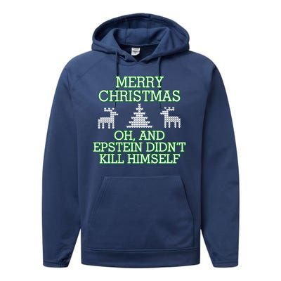 Merry Christmas Epstein Didn't Kill Himself Performance Fleece Hoodie