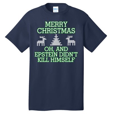 Merry Christmas Epstein Didn't Kill Himself Tall T-Shirt