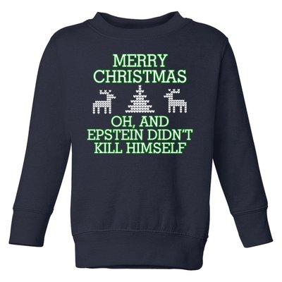 Merry Christmas Epstein Didn't Kill Himself Toddler Sweatshirt