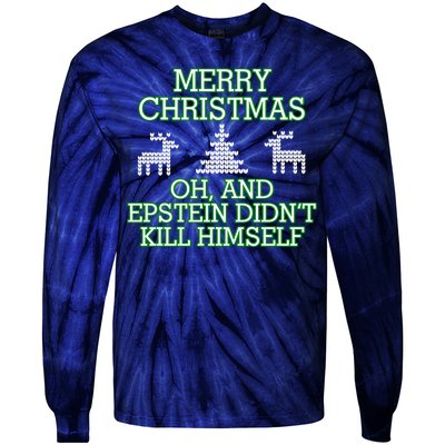 Merry Christmas Epstein Didn't Kill Himself Tie-Dye Long Sleeve Shirt