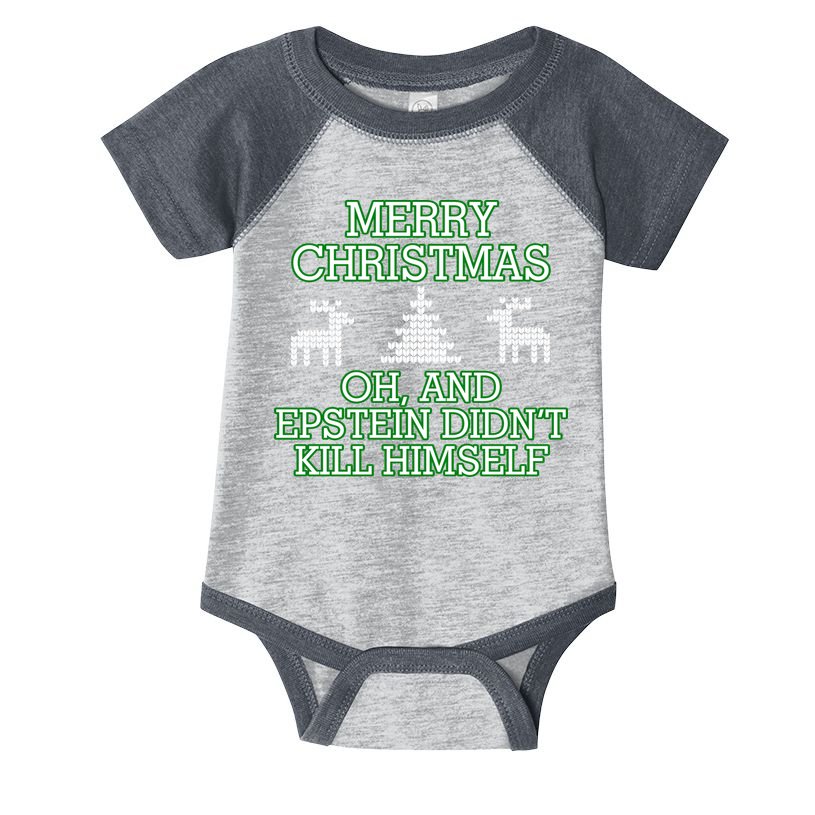 Merry Christmas Epstein Didn't Kill Himself Infant Baby Jersey Bodysuit