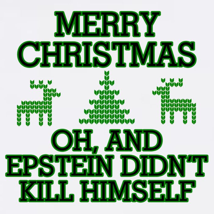 Merry Christmas Epstein Didn't Kill Himself Garment-Dyed Sweatshirt