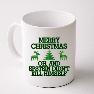 Merry Christmas Epstein Didn't Kill Himself Coffee Mug