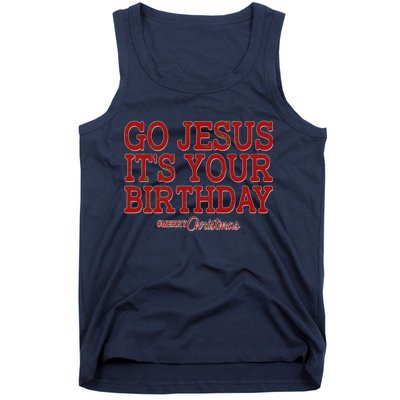 Merry Christmas Go Jesus It's Your Birthday Tank Top