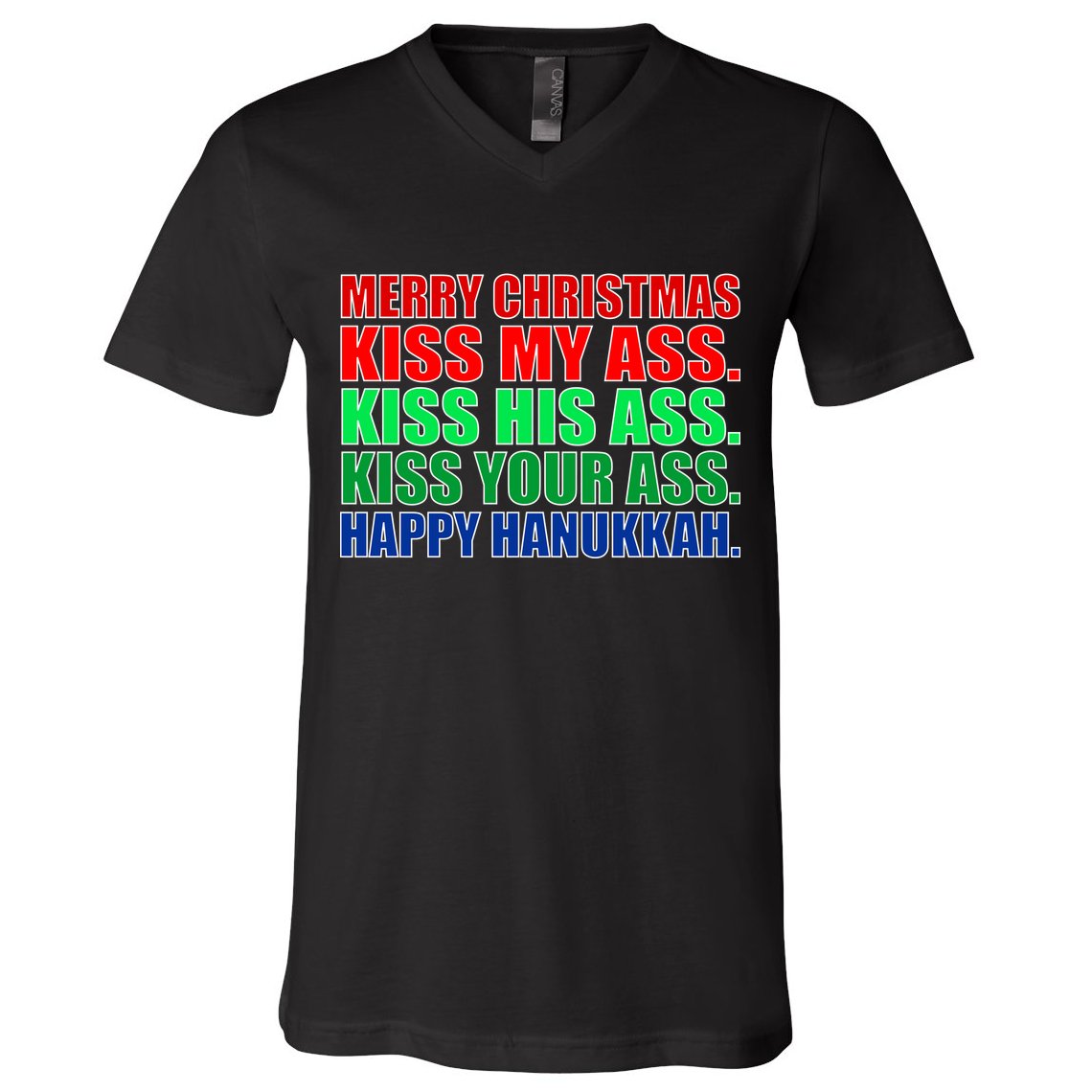 Merry Christmas Kiss My Ass Happy Hanukkah  V-Neck T-Shirt